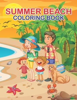 Paperback Summer Beach Coloring Book: Charming Ocean Theme Coloring Pages gift for Boys and Girls, Preschool and Toddlers Book