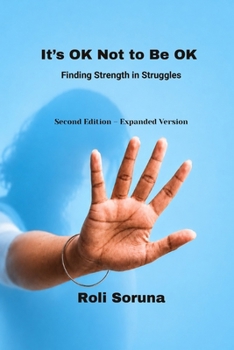 Paperback It's OK Not to Be OK: Finding Strength in Struggles Book