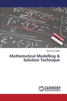 Paperback Mathematical Modelling & Solution Technique Book