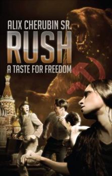 Rush: A Taste for Freedom