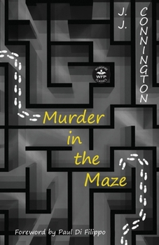 Murder in the Maze: Annotated Version with Foreword by Paul Di Filippo