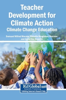 Hardcover Teacher Development for Climate Action: Climate Change Education Book