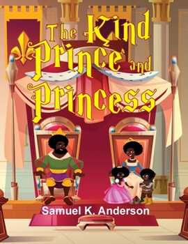 Paperback The Kind Prince and Princess Book