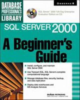Paperback SQL Server 2000: A Beginner's Guide (Book/CD-ROM) Book