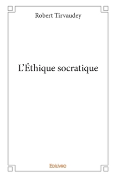 Paperback L'Éthique socratique [French] Book