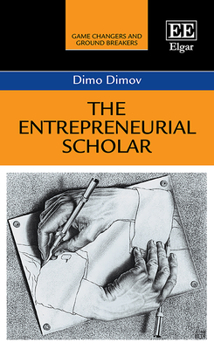 Hardcover The Entrepreneurial Scholar (Game Changers and Ground Breakers series) Book