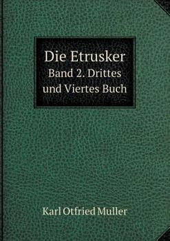 Paperback Die Etrusker Band 2. Drittes Und Viertes Buch [German] Book