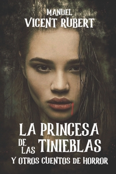 Paperback La Princesa de Las Tinieblas... Y Otros Cuentos de Horror [Spanish] Book
