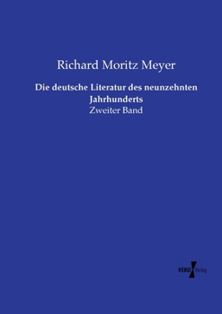 Die deutsche Literatur des neunzehnten Jahrhunderts: Zweiter Band (German Edition)