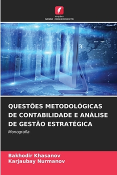 Quest?es Metodol?gicas de Contabilidade E An?lise de Gest?o Estrat?gica