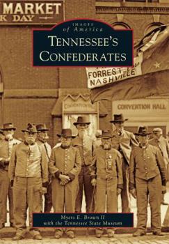 Tennessee's Confederates - Book  of the Images of America: Tennessee