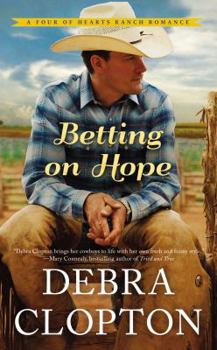 Betting on Hope - Book #1 of the Four of Hearts Ranch 