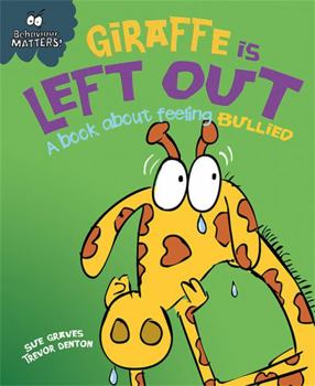 Paperback Behaviour Matters Giraffe Is Left Out Book