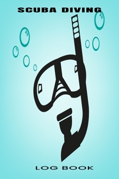 Scuba Diving Log Book: Compact sized Scuba Diving Logbook for Beginners and Experienced Divers, Divers Log Book, Notebook, Journal for Training, Certification and Leisure