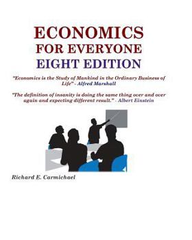 Paperback Economics for Everyone Eight Edition Book