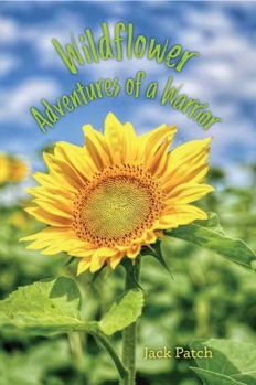 Paperback Wildflower: Adventures of a Warrior Book