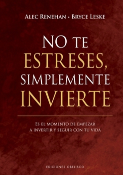 Hardcover No Te Estreses, Simplemente Invierte [Spanish] Book