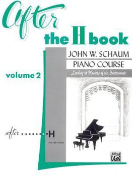 Paperback After the H Book, Vol 2 (John W. Schaum Piano Course, Vol 2) Book