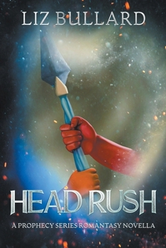 Paperback Head Rush: A Prophecy Series Romantasy Novella Book