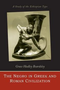 Paperback The Negro in Greek and Roman civilization Book