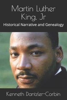 Paperback Martin Luther King, Jr: Historical Narrative and Genealogy Book