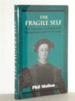 Hardcover Fragile Self: The Structure of Narcissistic Disturbance and Its Therapy Book