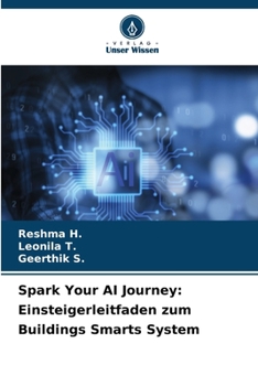 Paperback Spark Your AI Journey: Einsteigerleitfaden zum Buildings Smarts System [German] Book