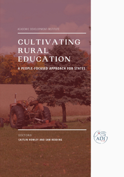 Paperback Cultivating Rural Education: A People-Focused Approach for States Book