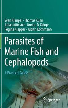 Hardcover Parasites of Marine Fish and Cephalopods: A Practical Guide Book