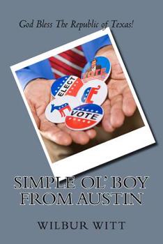 Paperback Simple Ol' Boy From Austin Book