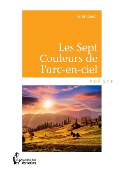Paperback Les Sept Couleurs de l'arc-en-ciel [French] Book