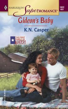 Gideon's Baby - Book #3 of the First Family of Texas