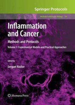 Paperback Inflammation and Cancer: Methods and Protocols: Volume 1, Experimental Models and Practical Approaches Book