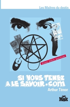 Paperback Si Vous Tenez a Le Savoir.com [French] Book