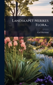 Hardcover Landskapet Nerikes Flora... [Swedish] Book