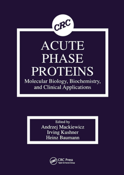 Paperback Acute Phase Proteins Molecular Biology, Biochemistry, and Clinical Applications Book