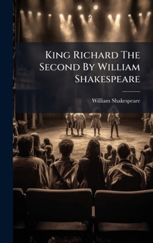 Hardcover King Richard The Second By William Shakespeare Book