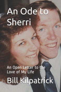 Paperback An Ode to Sherri: An Open Letter to the Love of My Life Book