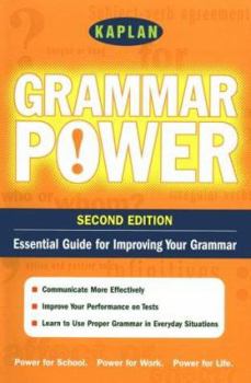 Paperback Kaplan Grammar Power, Second Edition: Empower Yourself! Grammar Skills for the Real World Book
