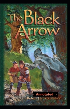 Paperback The Black Arrow Annotated Book