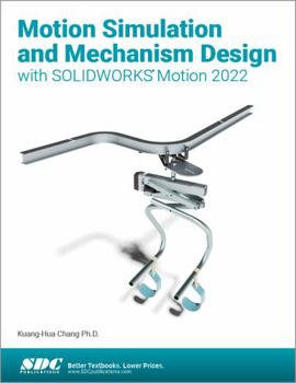 Paperback Motion Simulation and Mechanism Design with Solidworks Motion 2022 Book