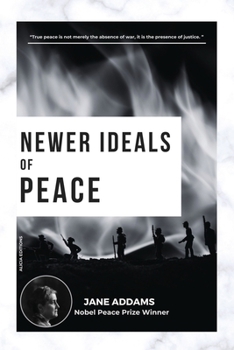 Paperback Newer Ideals of Peace: Nobel Peace Prize Winner Book