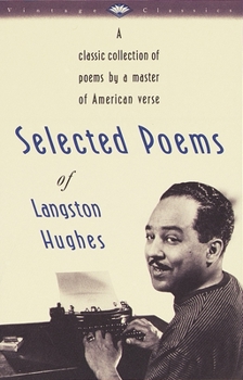 Paperback Selected Poems of Langston Hughes: A Classic Collection of Poems by a Master of American Verse Book