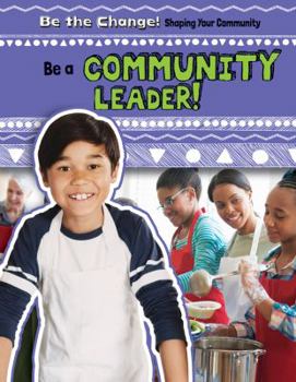 Library Binding Be a Community Leader! Book