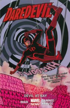 Daredevil, Volume 1: Devil at Bay - Book #8 of the Daredevil by Mark Waid