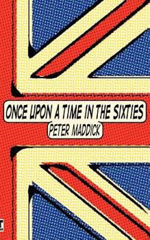 Paperback Once Upon a Time in the Sixties Book