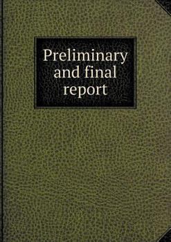 Paperback Preliminary and final report Book