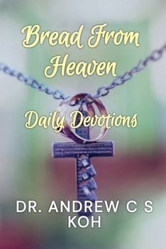 Paperback Bread From Heaven: Daily Devotions Book