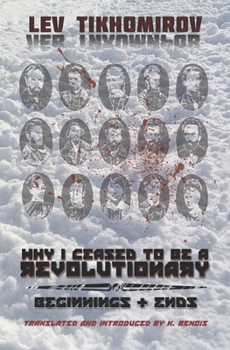 Paperback Why I Ceased to Be a Revolutionary / Beginnings & Ends Book