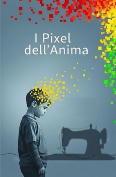 Paperback I Pixel dell'anima: Biografia [Italian] Book